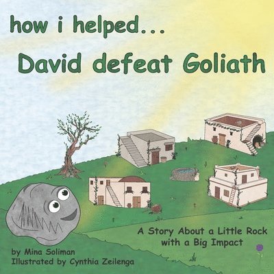 How I Helped...David Defeat Goliath 1