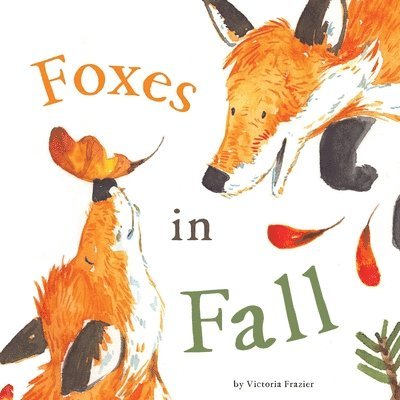 Victoria Frazier - Foxes in Fall, Häftad
