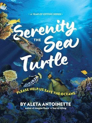 Serenity the Sea Turtle 1