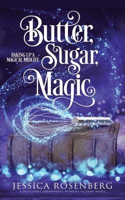 Butter, Sugar, Magic 1