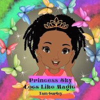 bokomslag Princess Sky: Locs Like Magic