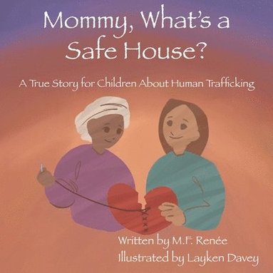 bokomslag Mommy, What's a Safe House?