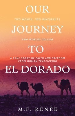 Our Journey to El Dorado 1