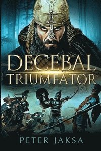 bokomslag Decebal Triumf?tor