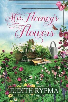 Mrs. Fleeney's Flowers 1