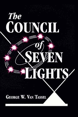 George W Van Tassel - Council of the Seven Lights, Häftad