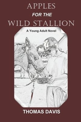 Apples for the Wild Stallion 1