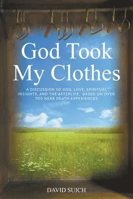 God Took My Clothes