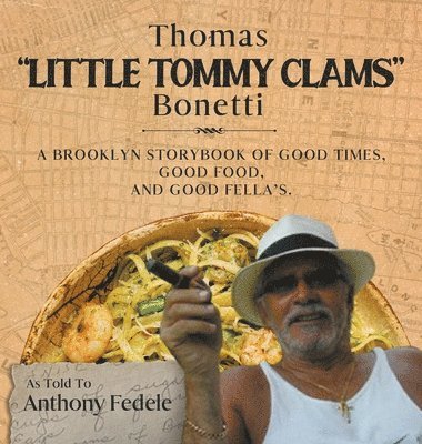 Thomas &quot;Little Tommy Clams&quot; Bonetti 1