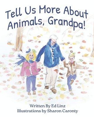 Ed Linz - Tell Us More About Animals, Grandpa, Häftad