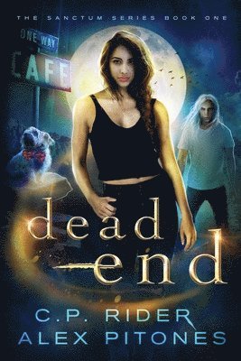 Alex Pitones, C P Rider, C. P. Rider, C.P. Rider - Dead End, Häftad