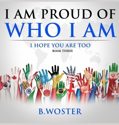 I am Proud of Who I Am 1