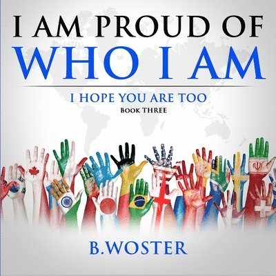 I Am Proud of Who I Am 1