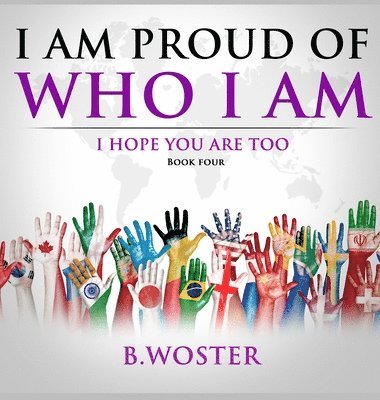 I Am Proud of Who I Am 1