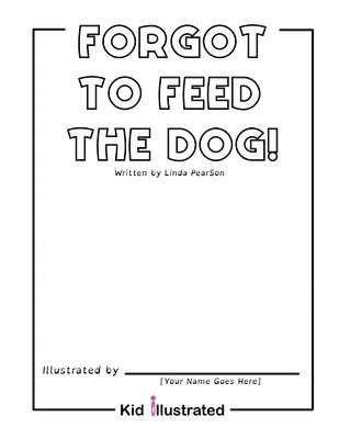 Forgot to Feed the Dog! 1