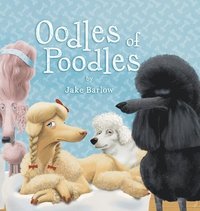 bokomslag Oodles of Poodles