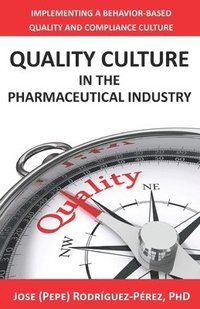 bokomslag Quality Culture in the Pharmaceutical Industry