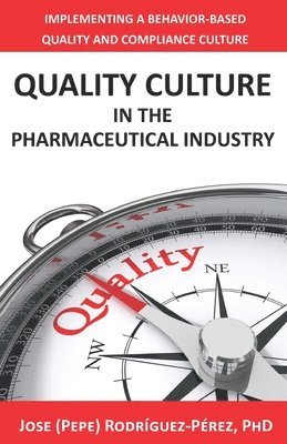 bokomslag Quality Culture in the Pharmaceutical Industry