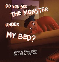 bokomslag Do You See the Monster Under My Bed?