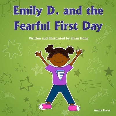 Emily D. and the Fearful First Day 1