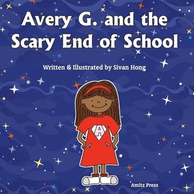 bokomslag Avery G. and the Scary End of School