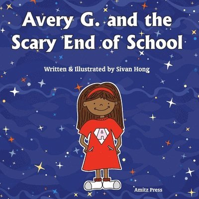 Avery G. and the Scary End of School 1