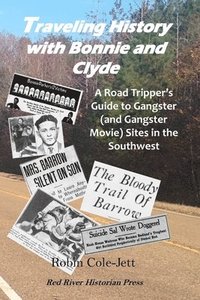 bokomslag Traveling History With Bonnie and Clyde
