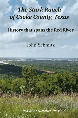 John Schmitz, Robin Cole-Jett - Stark Ranch of Cooke County, Texas, Häftad