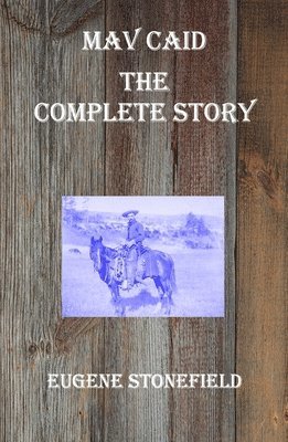 Eugene Stonefield - Mav Caid - The Complete Story, Häftad