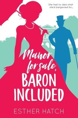 Esther Hatch - Manor for Sale, Baron Included, Häftad