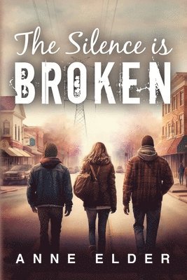 Anne Elder - Silence is Broken, Häftad