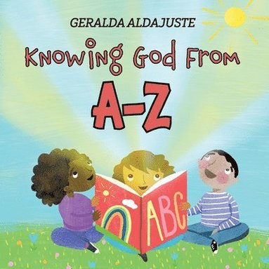 bokomslag Knowing God From A-Z