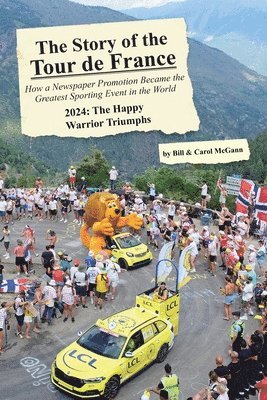 bokomslag The Story of the 2024 Tour de France: The Happy Warrior Triumphs