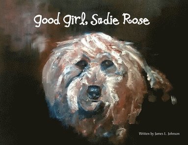 bokomslag Good Girl, Sadie Rose