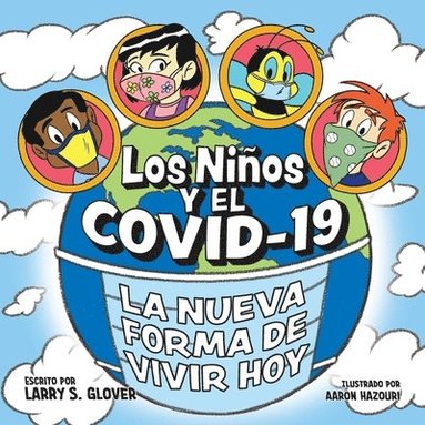 bokomslag Los Ninos Y El Covid-19: La Nueva Forma De Vivir Hoy