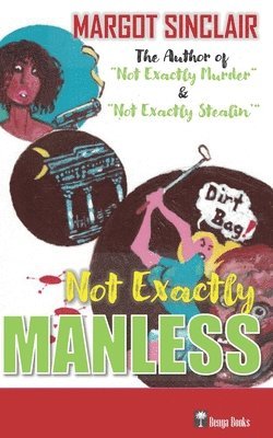 Margot Sinclair - Not Exactly Manless, Häftad