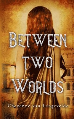 Between Two Worlds 1