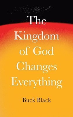 The Kingdom of God Changes Everything 1