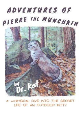 Dr Kat - Adventures of Pierre the Munchkin, Häftad