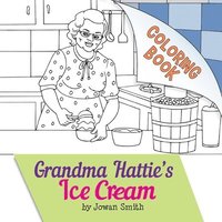bokomslag Grandma Hattie's Ice Cream Coloring Book