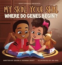 bokomslag My skin, Your Skin. Where do genes begin?
