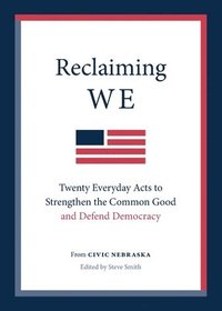 bokomslag Reclaiming We: Twenty Everyday Acts to Strengthen the Common Good and Defend Democracy