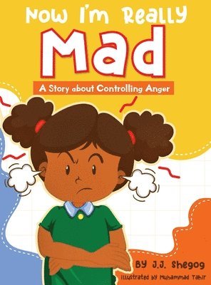 J J Shegog, Muhammad Tahir - Now I'm Really Mad, Inbunden