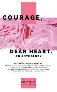 bokomslag Courage, Dear Heart