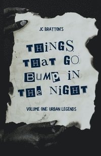 bokomslag JC Bratton's Things That Go Bump in the Night