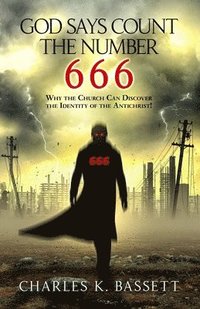 bokomslag God Says Count the Number 666
