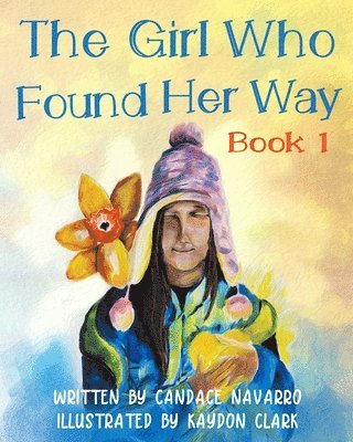 Candace Navarro - Girl Who Found Her Way, Häftad. Tillgänglighet: Lägg i varukorg