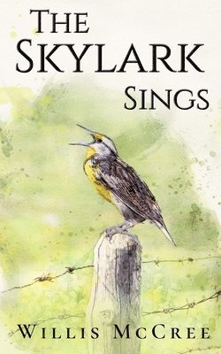 Willis McCree - Skylark Sings, Häftad. Tillgänglighet: Lägg i varukorg