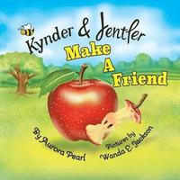 bokomslag Kynder & Jentler Make a Friend