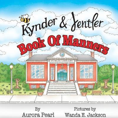 Kynder & Jentler Book of Manners 1